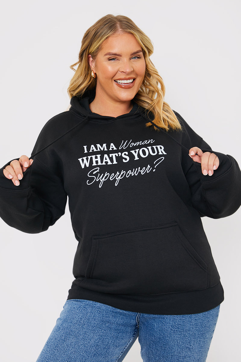 I am a Woman. What's your superpower?' Slogan Hoodie